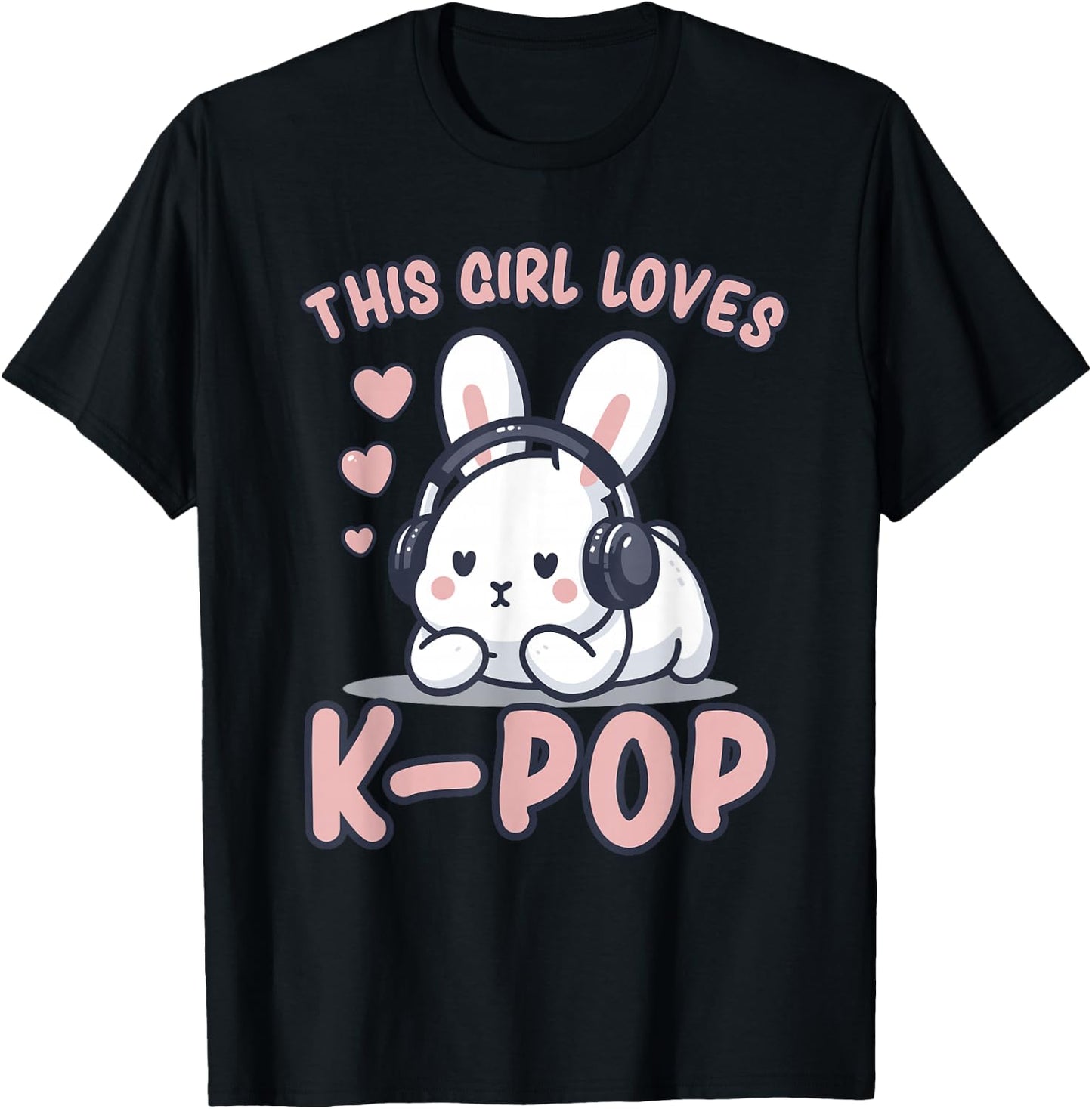 K-Pop | This Girl Loves K-Pop | Rabbit, Kpop for Girls T-Shirt - T-Shirt | Black