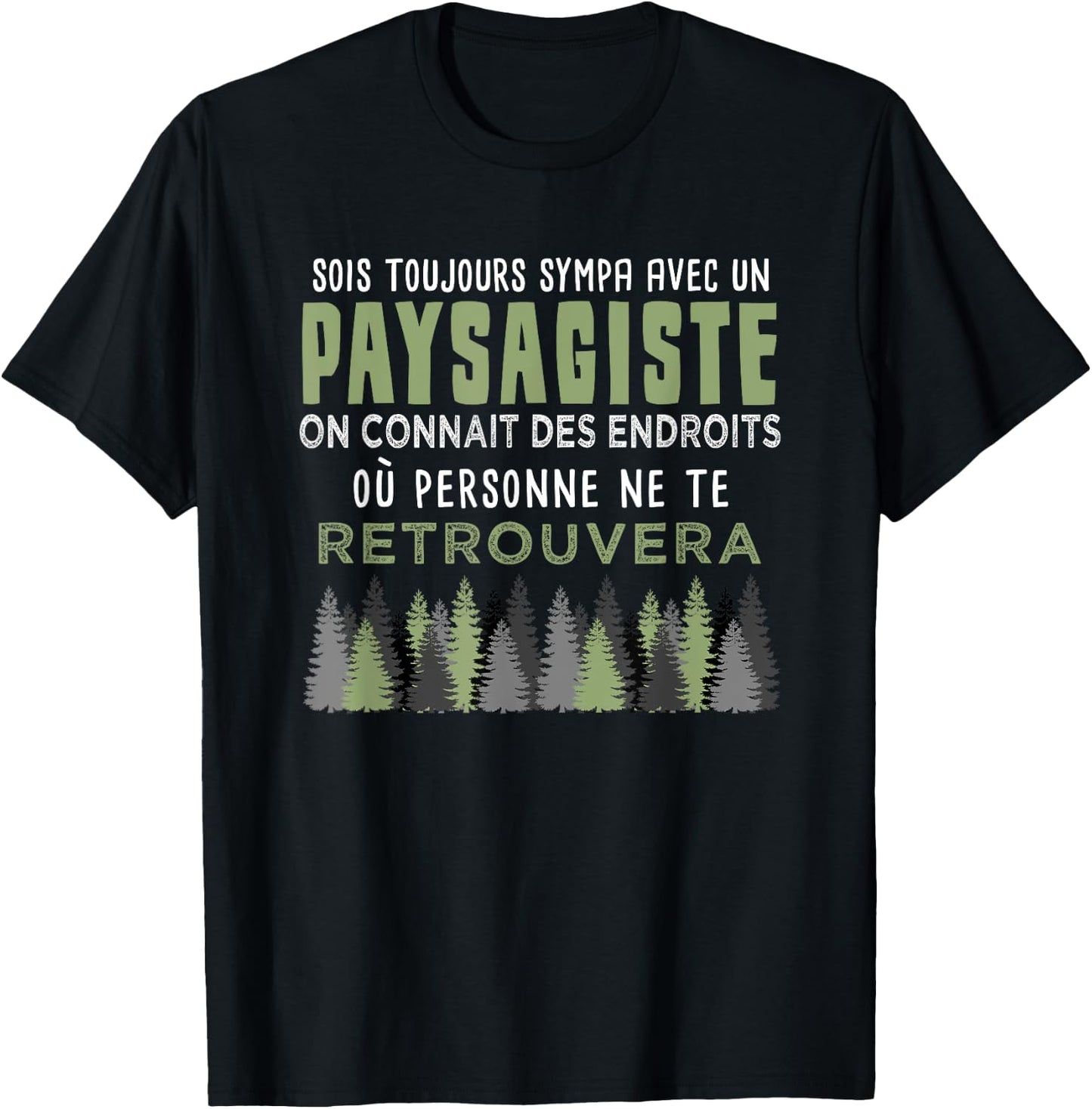 Landscaper Gift for Gardener Humor Funny Quote , Black, S T-Shirt - T-Shirt | Black