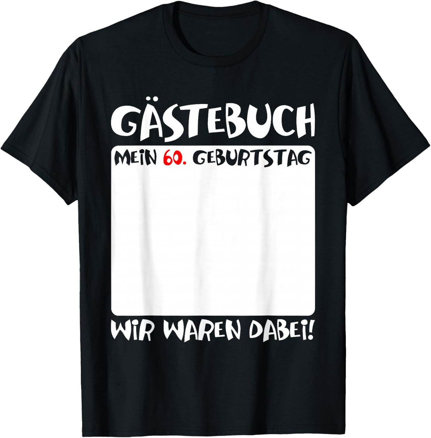 with German Text "My 60th Birthday" [German Language], black T-Shirt - T-Shirt | Black