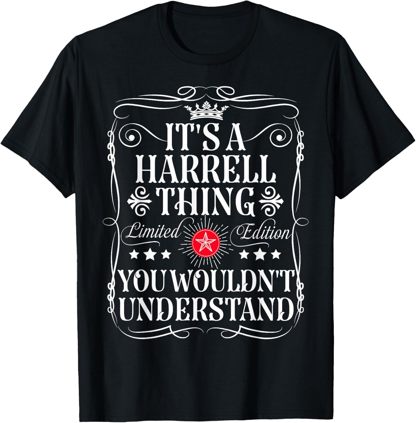 Harrell Name Its A Harrell Thing You Wouldn't Understand T-Shirt - T-Shirt | Black