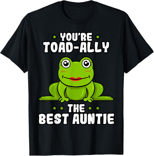Toad-Ally The Best Auntie Frog Lover Toad Aunt