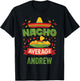 Nacho Average Andrew Funny Personalized Name Birthday Gift T-Shirt - T-Shirt | Black