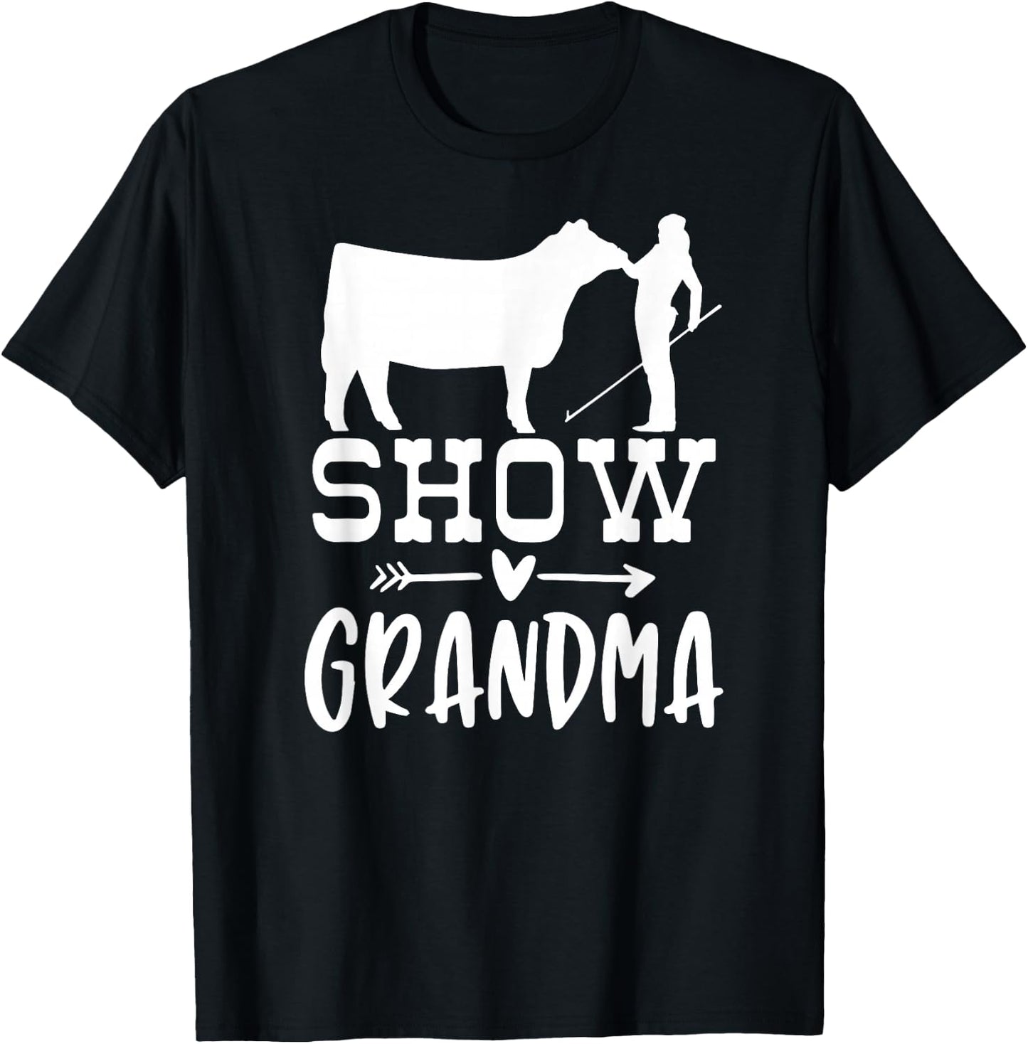 show cattle grandma , show Beef grandma Show cow grandma T-Shirt - T-Shirt | Black