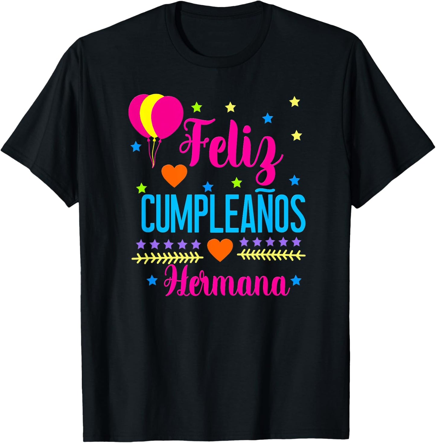 Feliz Cumpleanos Hermana-Happy Birthday Sister, Spanish T-Shirt - T-Shirt | Black