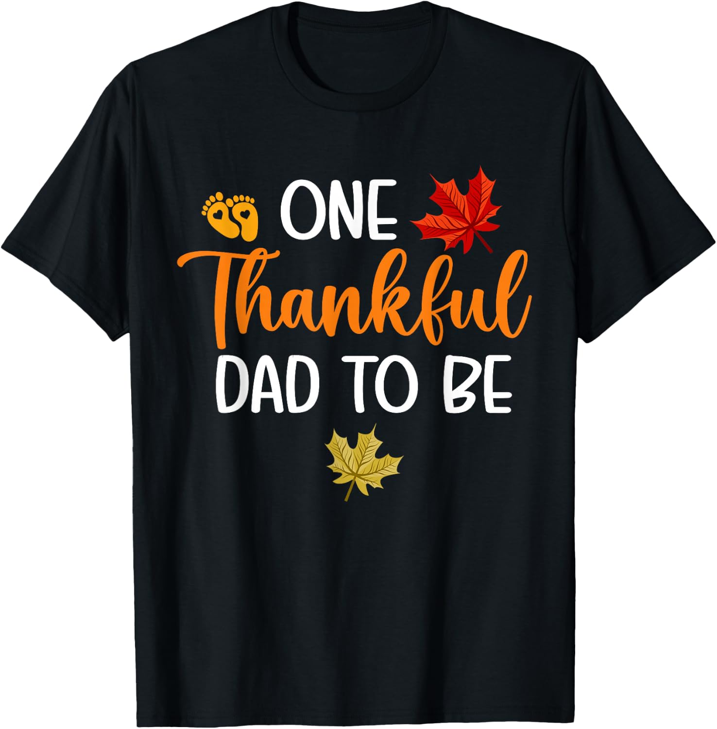 One Thankful Dad To Be Thanksgiving Pregnancy Announcement T-Shirt - T-Shirt | Black