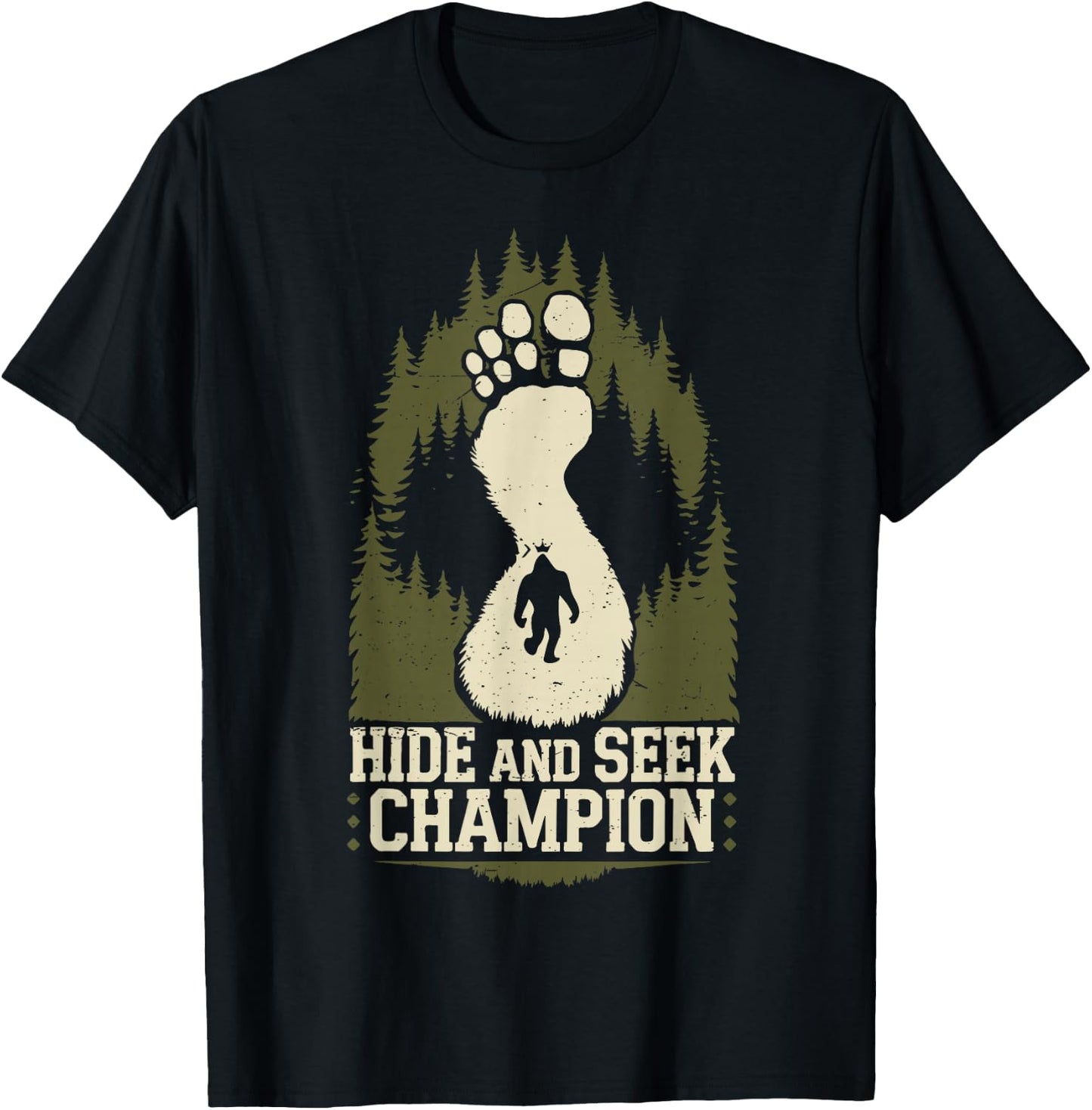 Bigfoot Hide Seek World Champion Believer Daddy Mama Squatch T-Shirt - T-Shirt | Black