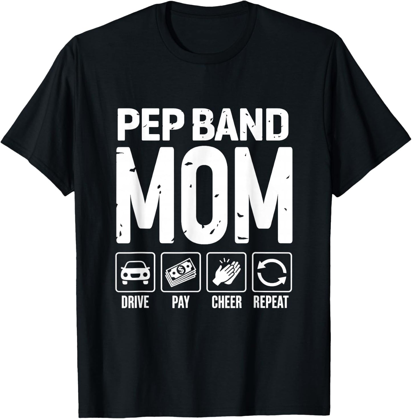 Pep Band Mom Drive Pay Cheer Mom Of A Pep Band Performer T-Shirt - T-Shirt | Black