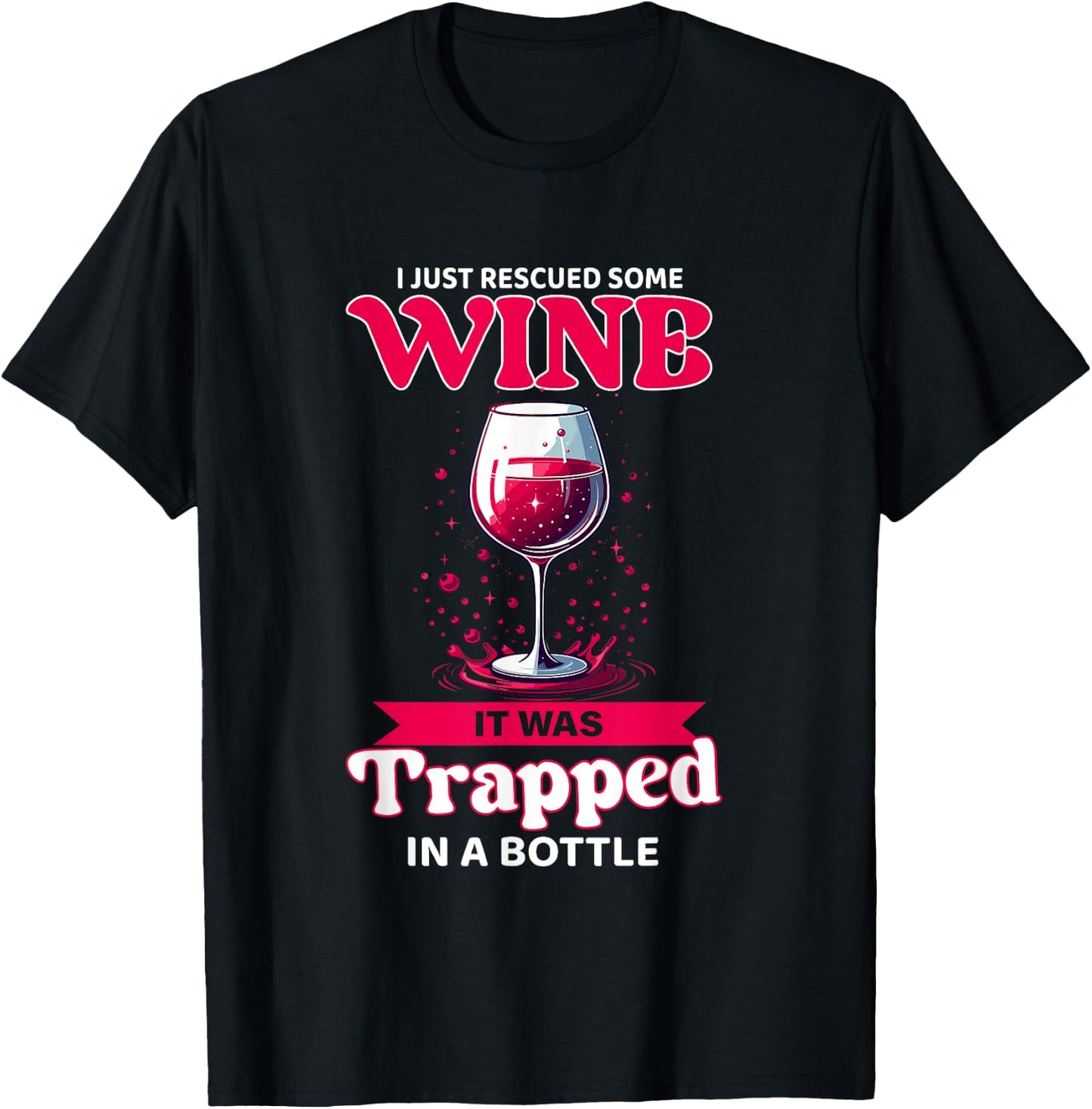 Rescued Some Wine Tasting Wine Taster Drinking Lover Quotes T-Shirt - T-Shirt | Black