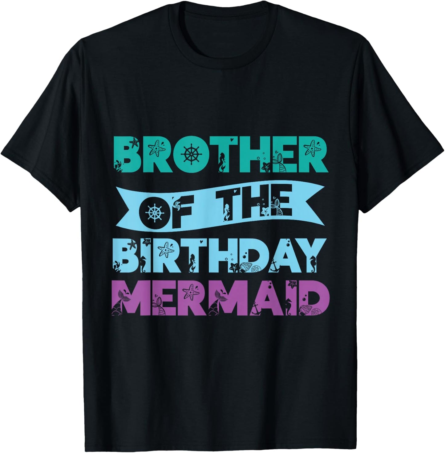 Brother The Birthday Mermaid Party Mermaid T-Shirt - T-Shirt | Black