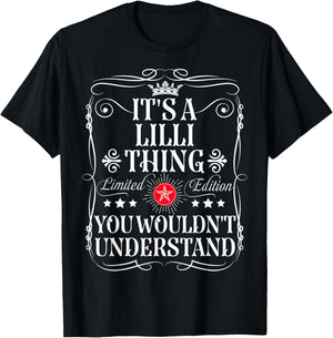 Lilli Name Its A Lilli Thing You Wouldn't Understand T-Shirt - T-Shirt | Black