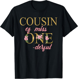 Cousin of Miss Onederful 1st Birthday First One-Derful T-Shirt - T-Shirt | Black