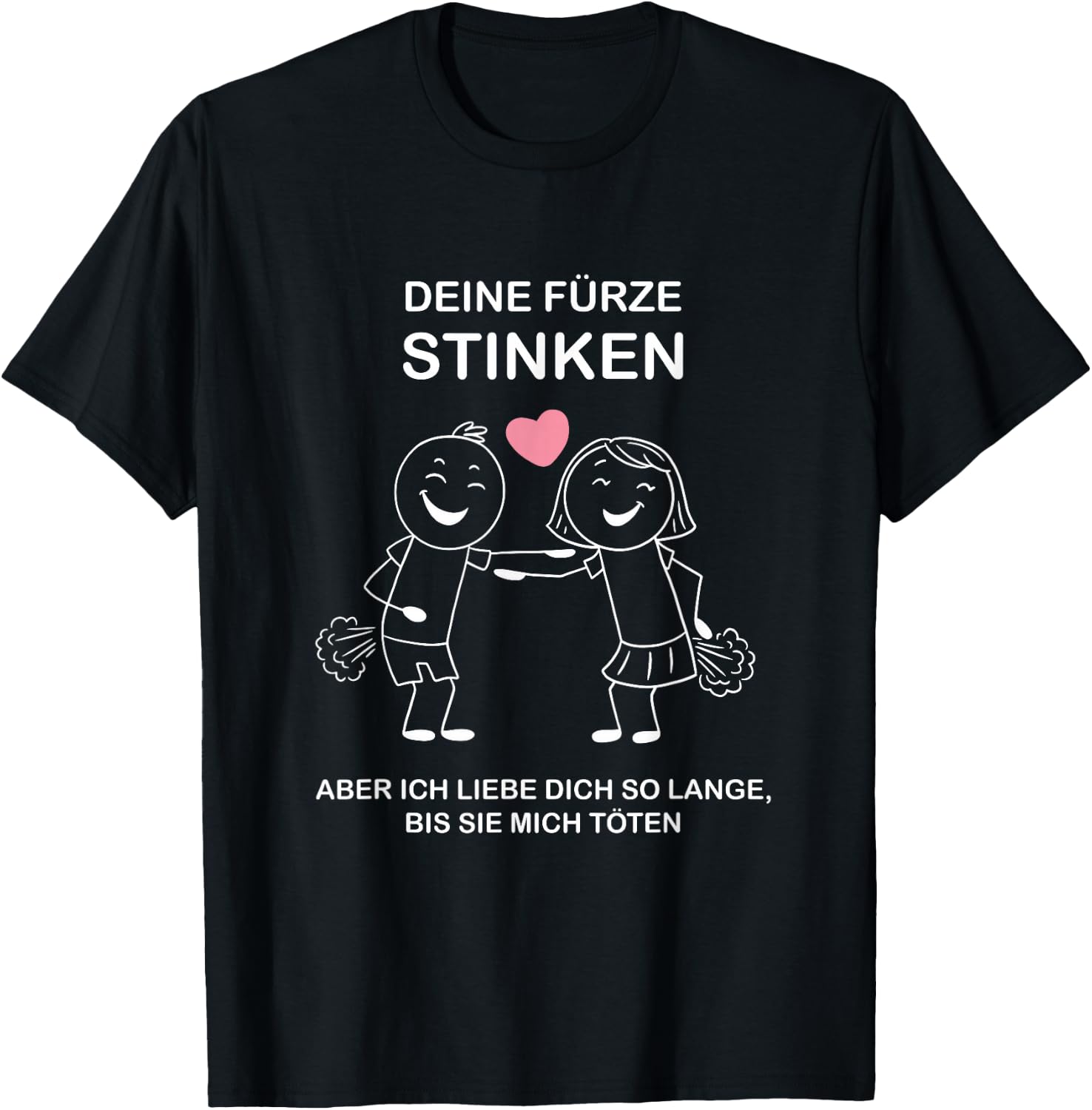 Deine Fürze Stinken Aber Ich Liebe Dich Valentinstag Paar T-Shirt - T-Shirt | Black