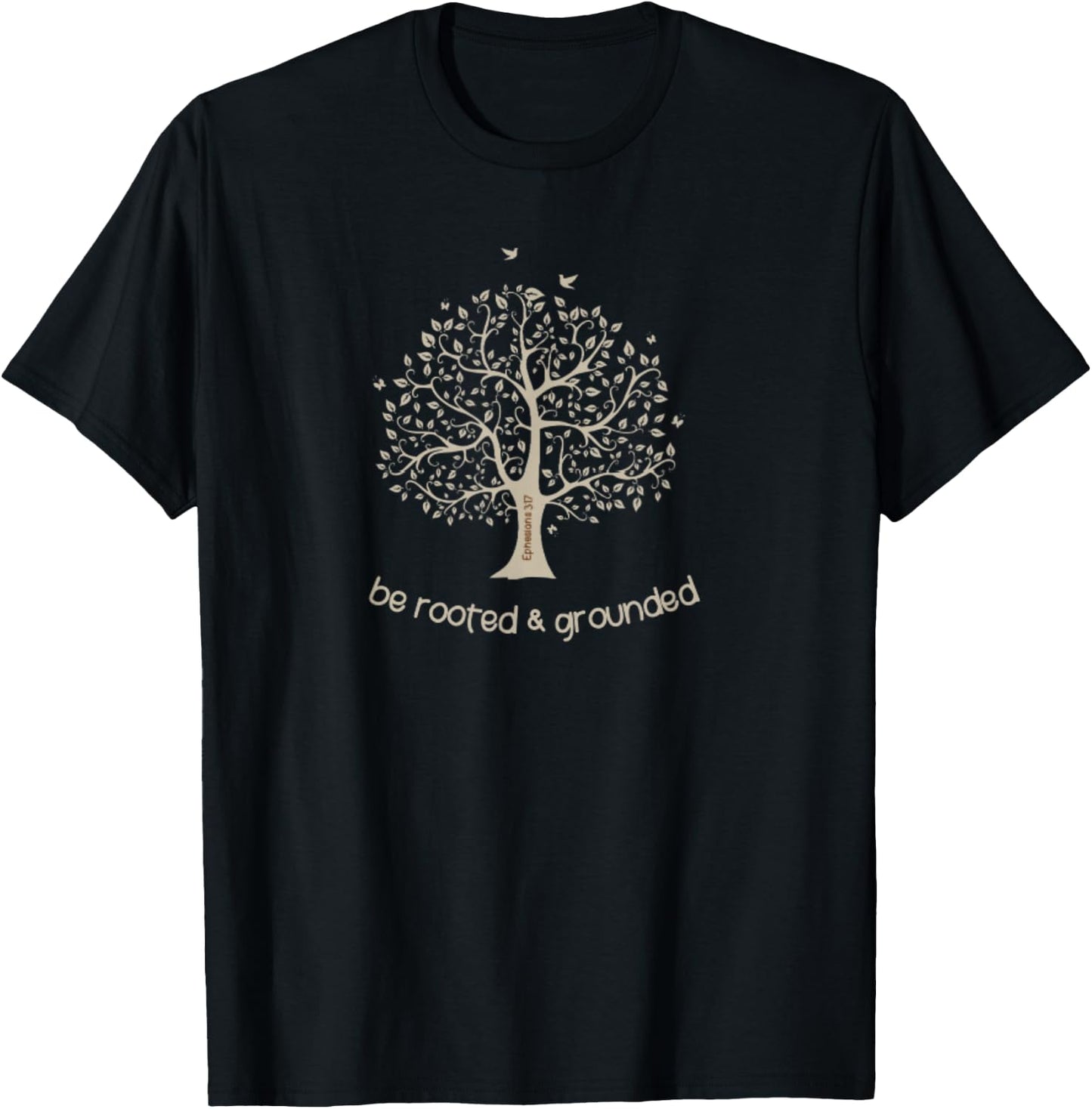 Ephesians 3:17 Be Rooted And Grounded In Love Bible Verse T-Shirt - T-Shirt | Black