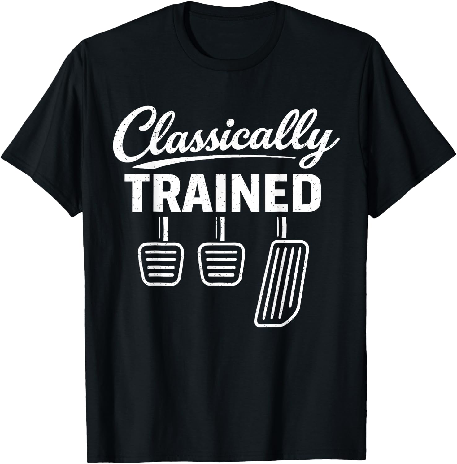 Classically Trained Manual Car Pedals Driving Car Guy T-Shirt - T-Shirt | Black