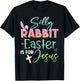Silly Rabbit Easter Is For Jesus Christians Bunny Easter Day T-Shirt - T-Shirt | Black