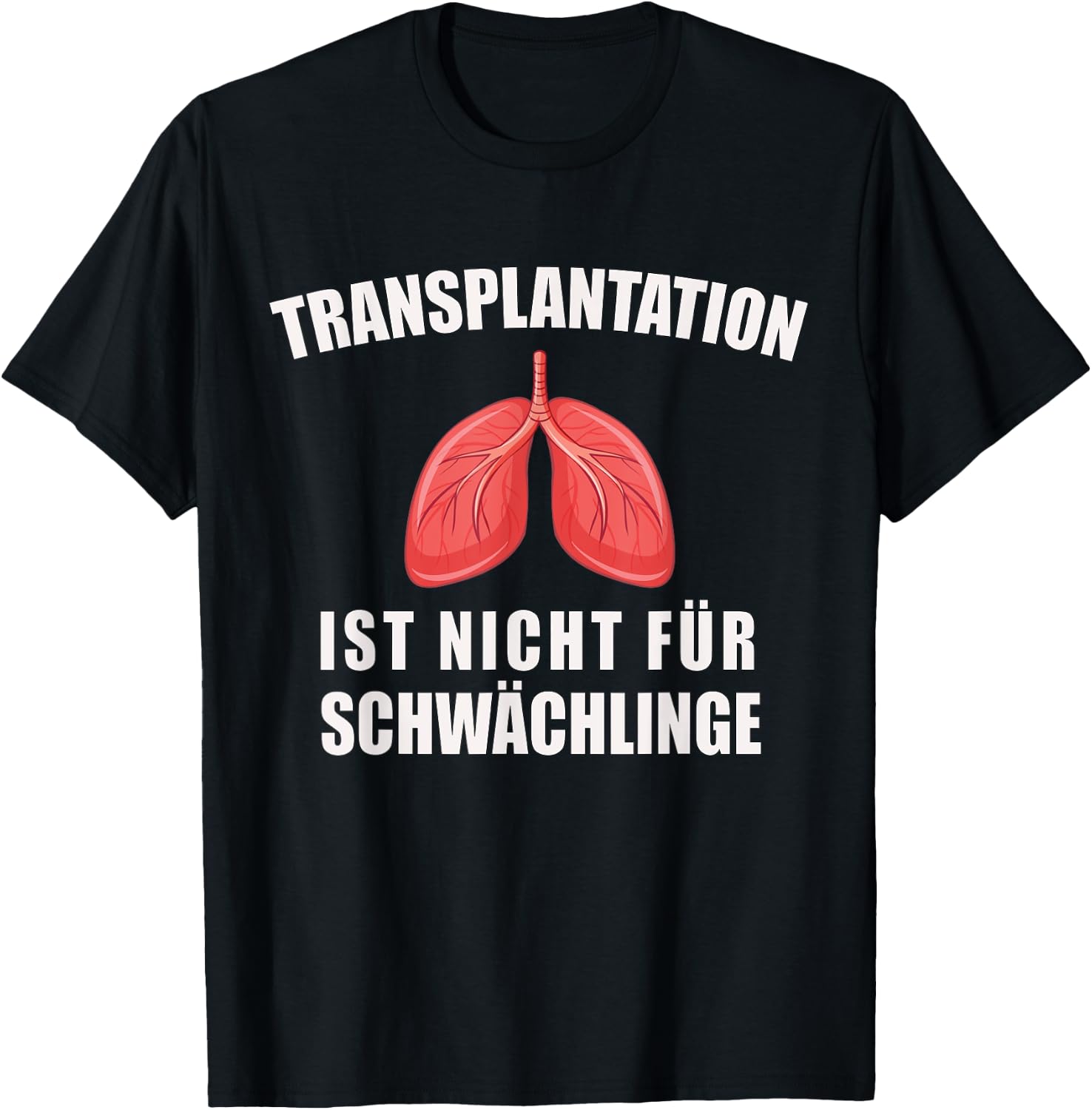Lungen Transplantation Lungentransplantation T-Shirt - T-Shirt | Black