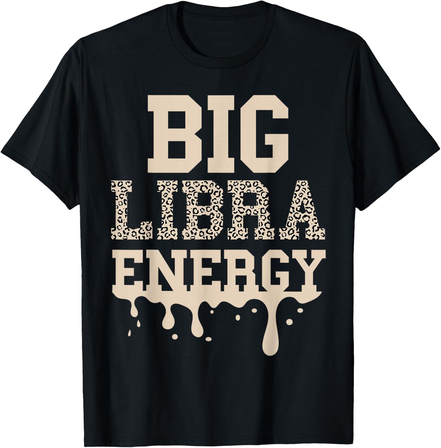 Libra Shirt Women Cheetah Big Libra Energy Libra Queen Vibes T-Shirt - T-Shirt | Black
