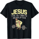 Deadlift Jesus I Christian Weightlifting Funny Workout Gym T-Shirt - T-Shirt | Black