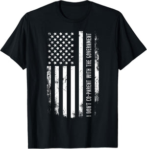 I Don’t Coparent With The Government T-Shirt - T-Shirt | Black