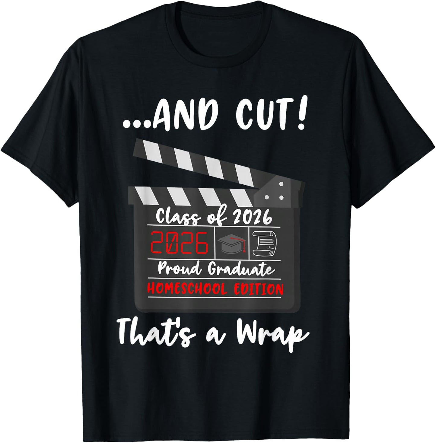 Homeschool Graduation Class of 2026 Last Day of School T-Shirt - T-Shirt | Black