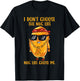 I Didn't Choose The Nug Life Nug Life Chose Me Nugget T-Shirt - T-Shirt | Black
