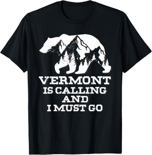 Vermont Is Calling And I Must Go Bear And Mountains T-Shirt - T-Shirt | Black