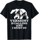 Vermont Is Calling And I Must Go Bear And Mountains T-Shirt - T-Shirt | Black