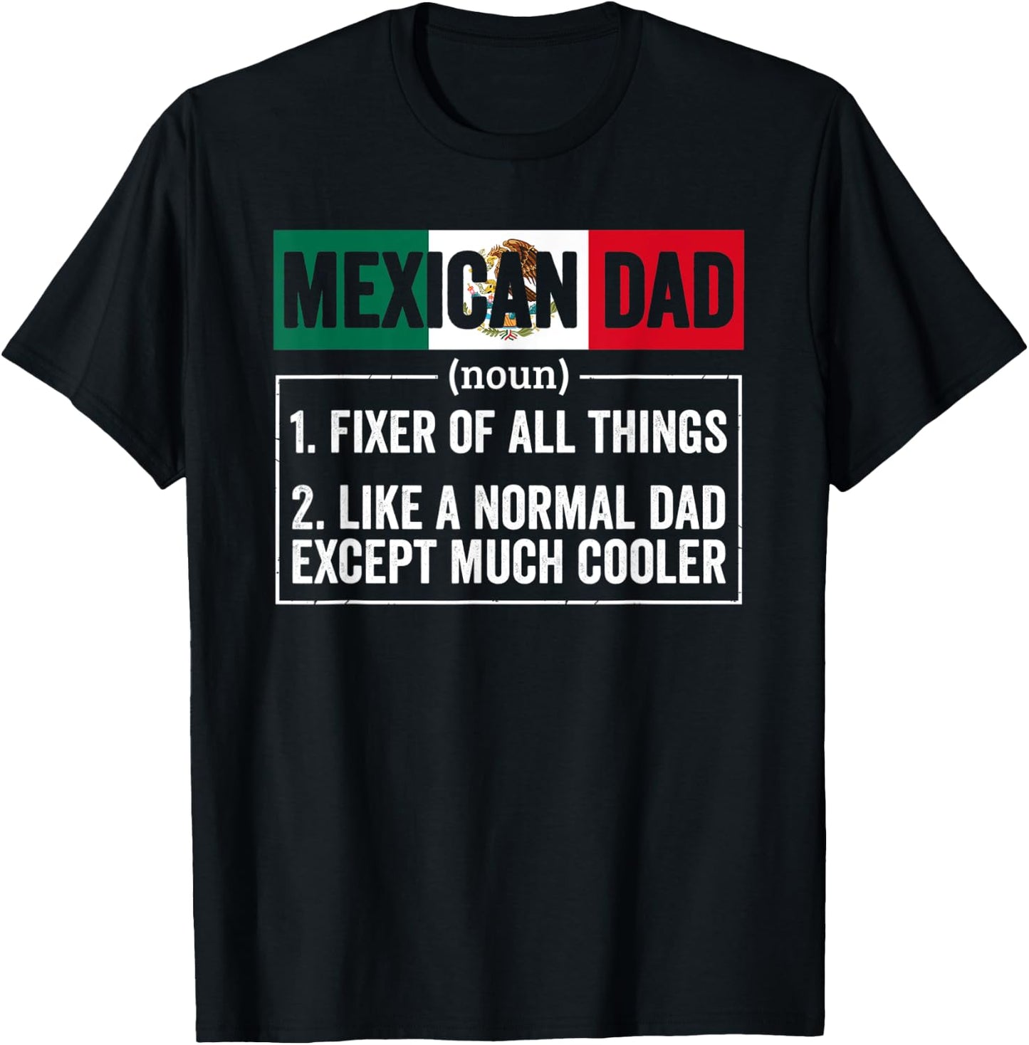 Mexican Dad Noun Funny Mexico Heritage T-Shirt - T-Shirt | Black