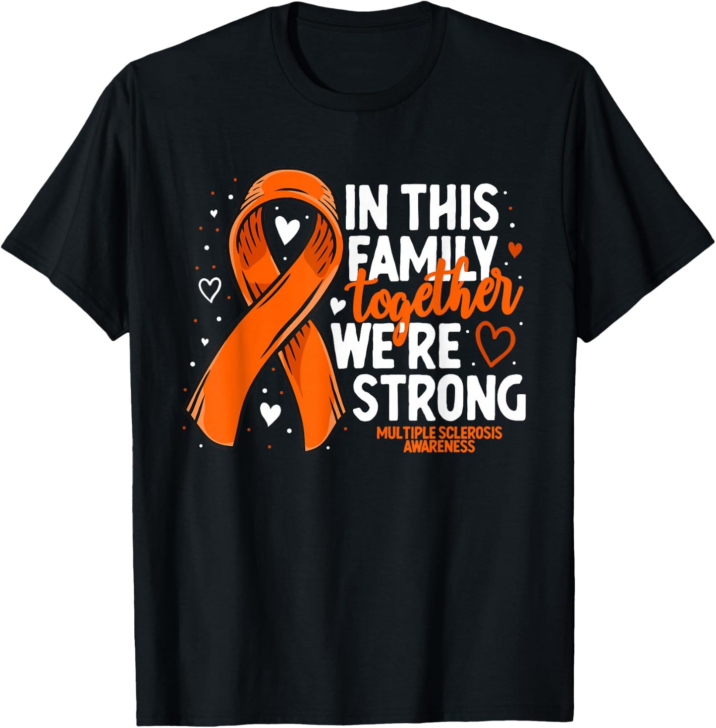 Multiple Sclerosis Awareness Family Support MS Awareness T-Shirt - T-Shirt | Black