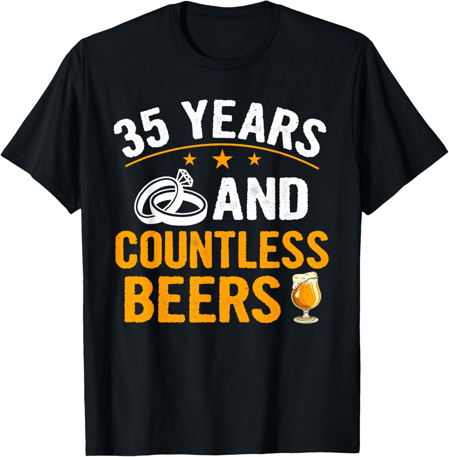35 Years and Countless Beers Funny Couple Anniversary Gift T-Shirt - T-Shirt | Black