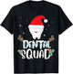 Dental Squad Funny Dentist Christmas T-Shirt - T-Shirt | Black