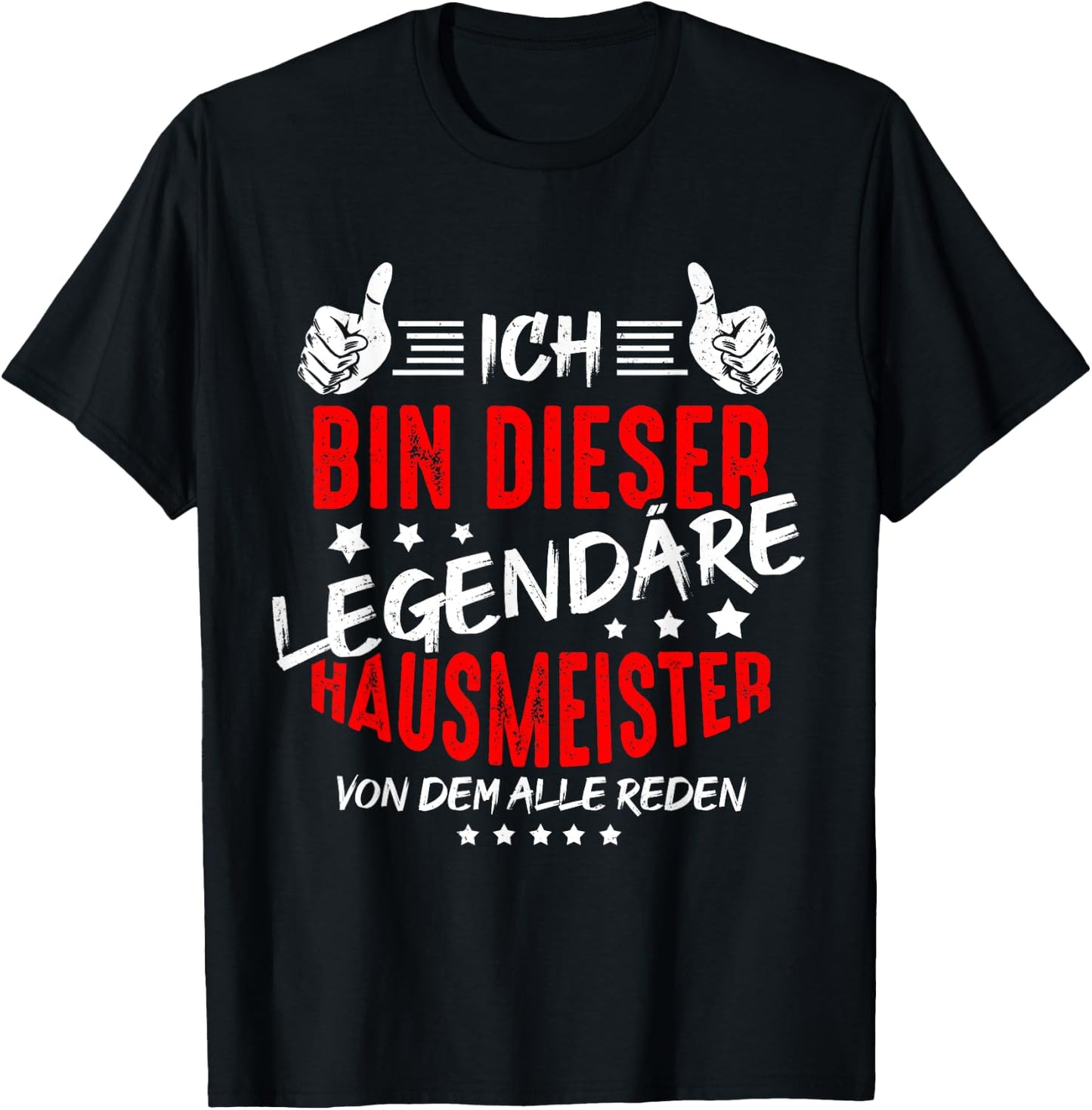Ich Bin Dieser Legendäre Hausmeister Von Dem Alle Reden T-Shirt - T-Shirt | Black