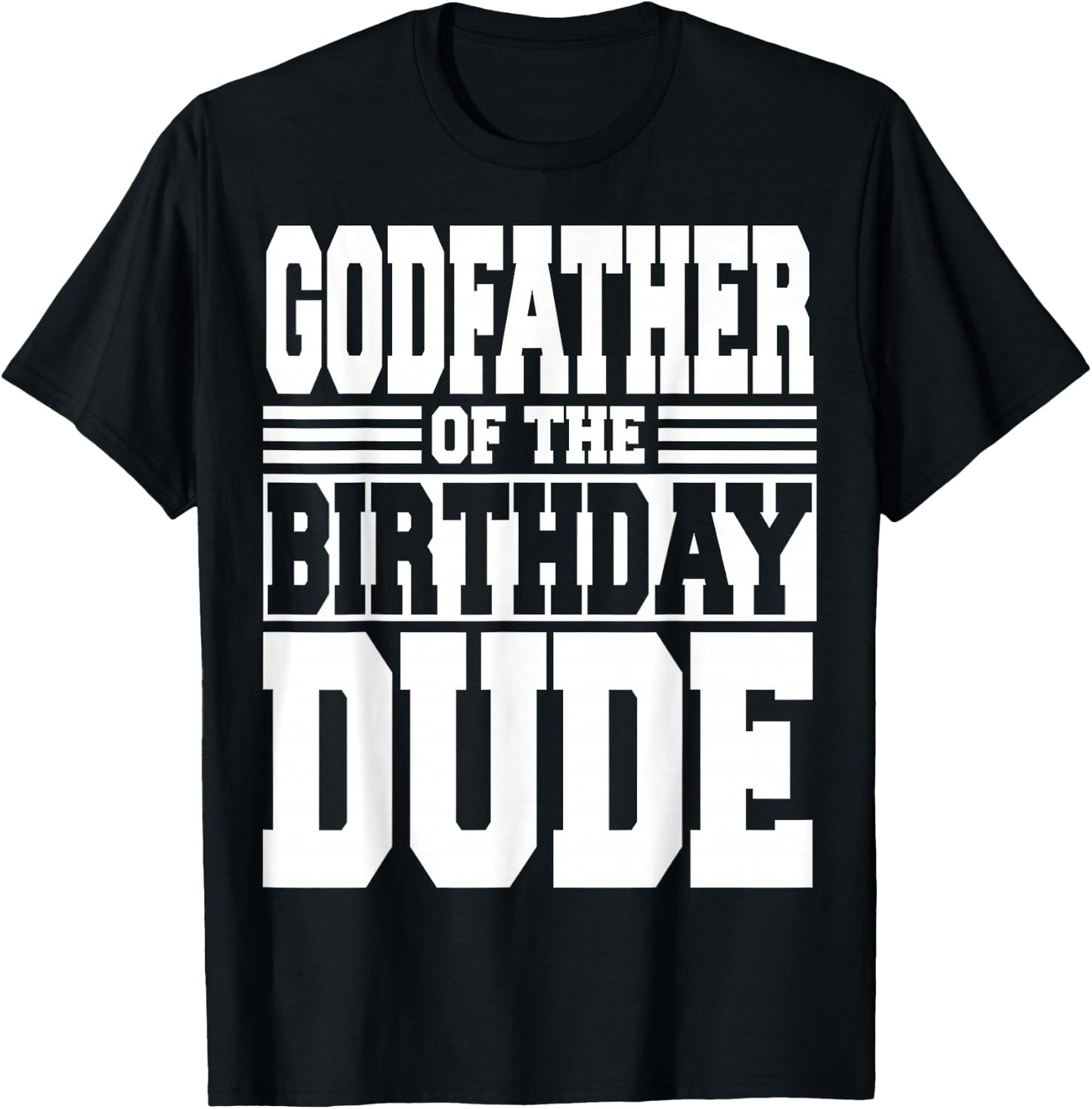 Godfather of The Birthday Dude Bday Party Matching Family T-Shirt - T-Shirt | Black