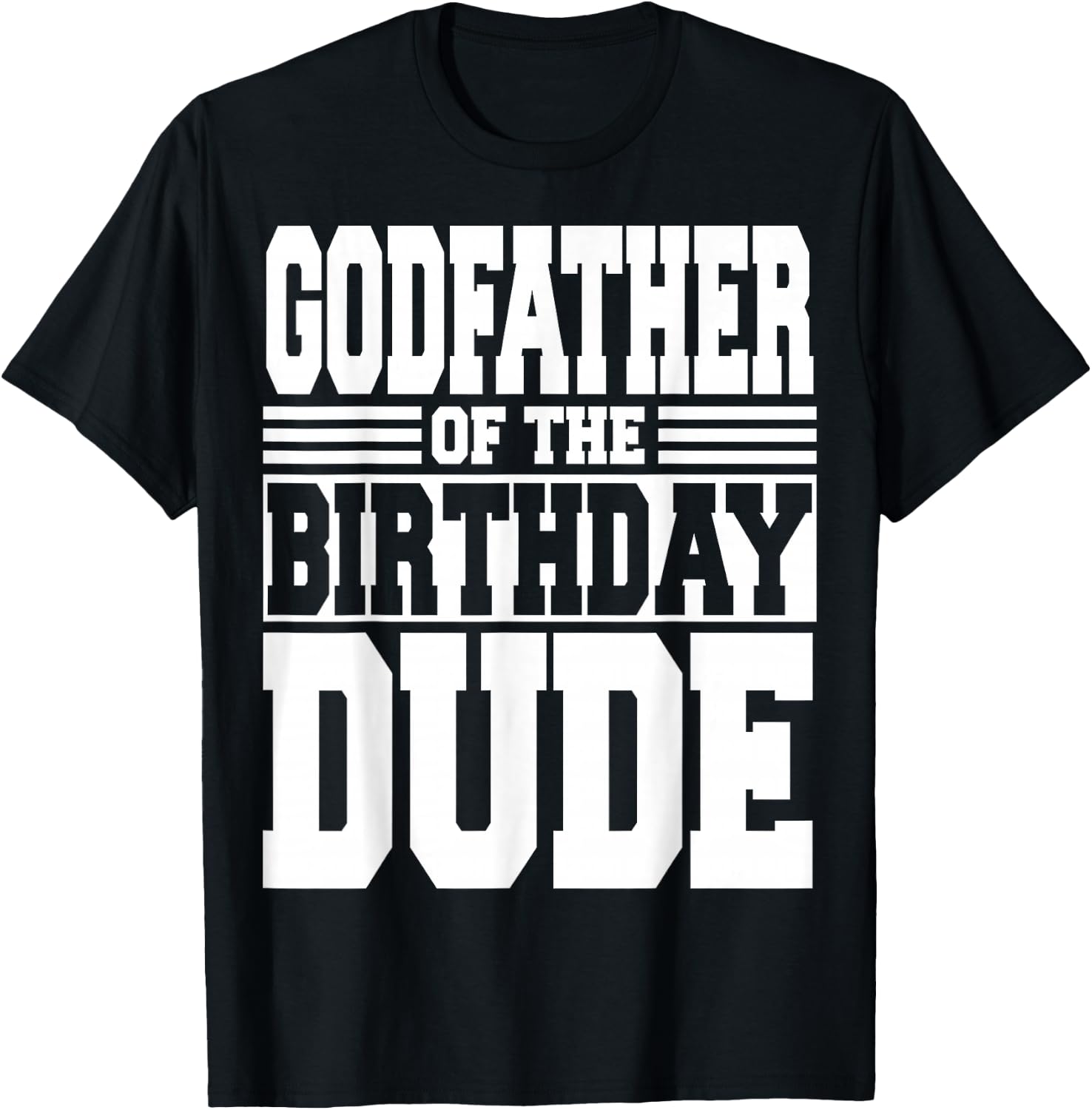 Godfather of The Birthday Dude Bday Party Matching Family T-Shirt - T-Shirt | Black