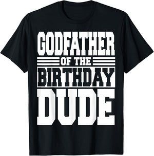 Godfather of The Birthday Dude Bday Party Matching Family T-Shirt - T-Shirt | Black
