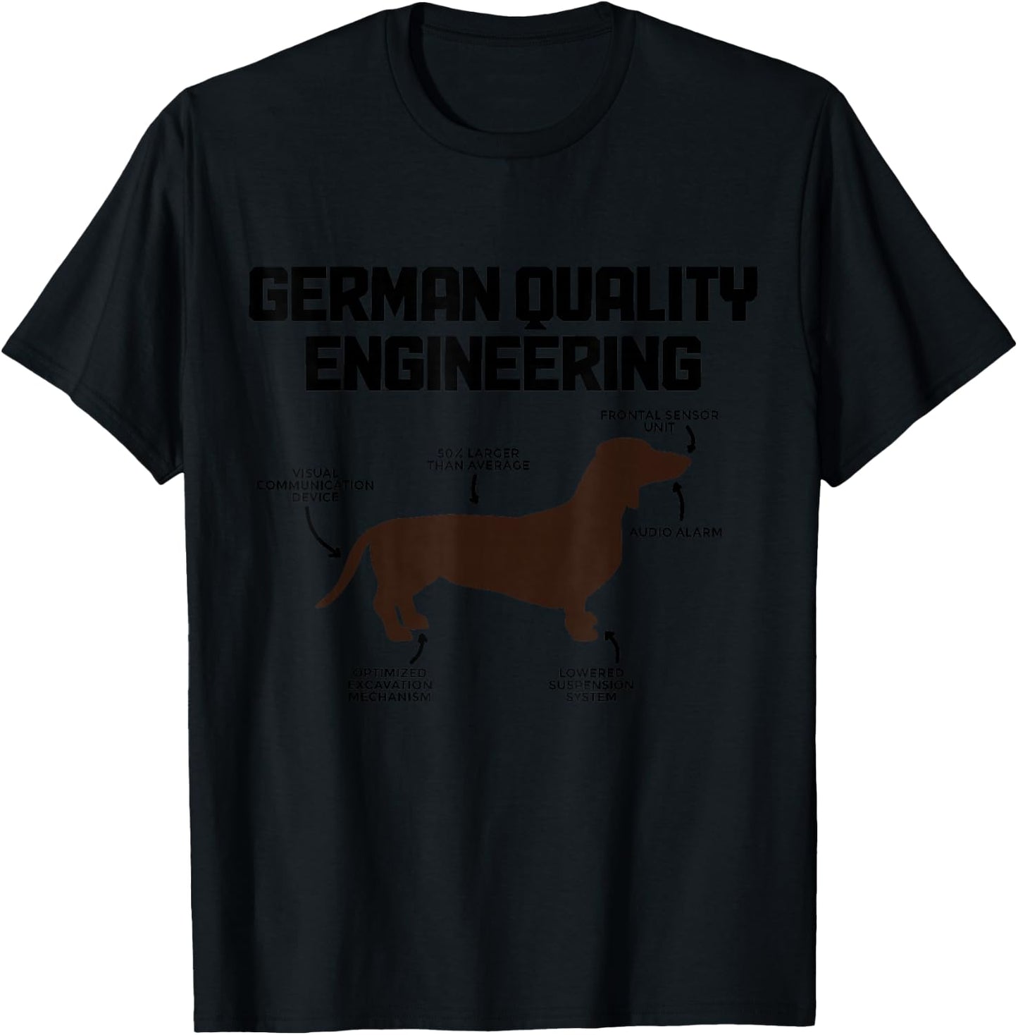 Dachshunds German Quality Engineering Funny Wiener Dog T-Shirt - T-Shirt | Black