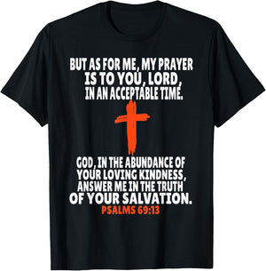 Psalms 69:13 Bible Verses Scripture T-Shirt - T-Shirt | Black