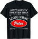 Funny Truck Driver - Nothing Sweeter Than A Peter T-Shirt - T-Shirt | Black