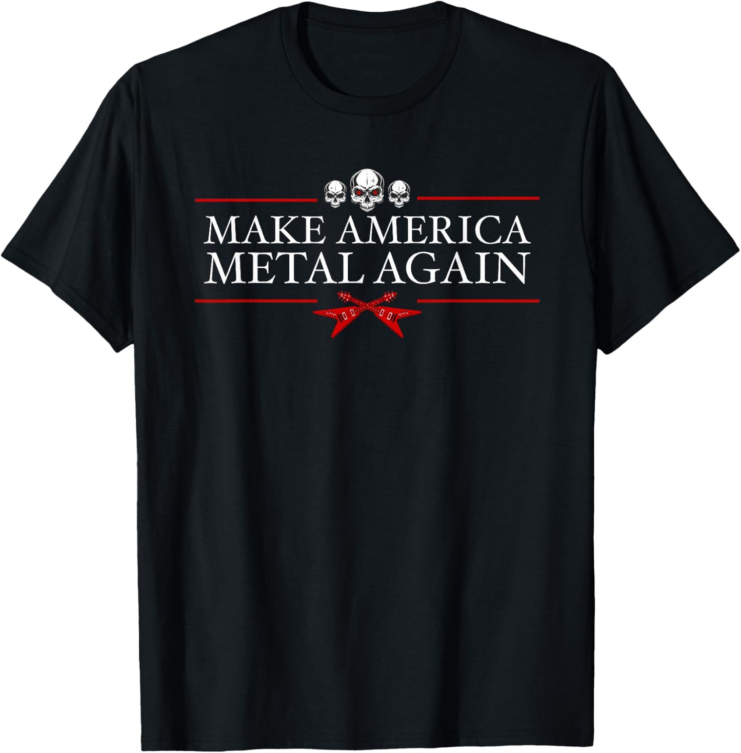 Make America Metal Again Trump Rock Heavy Music Thrash Gift Small T-Shirt - T-Shirt | Black