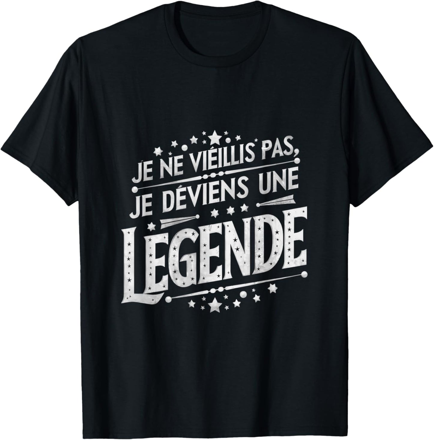 I'm not getting old I become a legend humor , Black, S T-Shirt - T-Shirt | Black