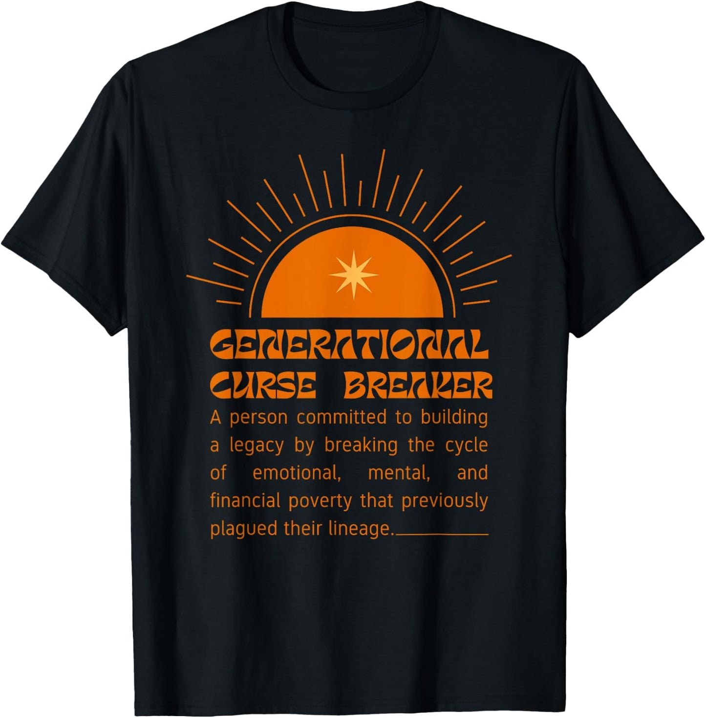 Cute Motivational Generational Curse Breaker Definition T-Shirt - T-Shirt | Black