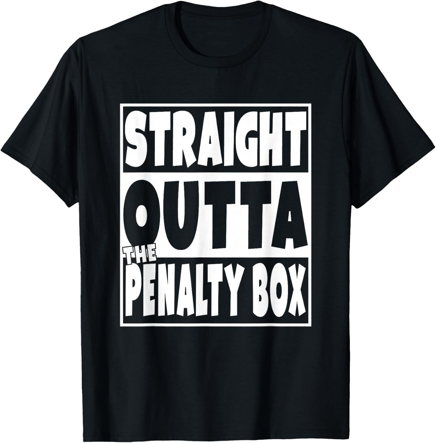 Straight Outta The Penalty Box Funny Hockey Gift T-Shirt - T-Shirt | Black