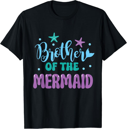 Brother Of The Mermaid Party Mermaids Birthday Mermaid T-Shirt - T-Shirt | Black