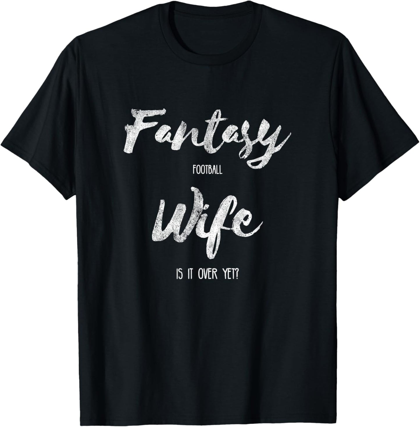 Funny Fantasy Football Shirt Wife T-Shirt - T-Shirt | Black