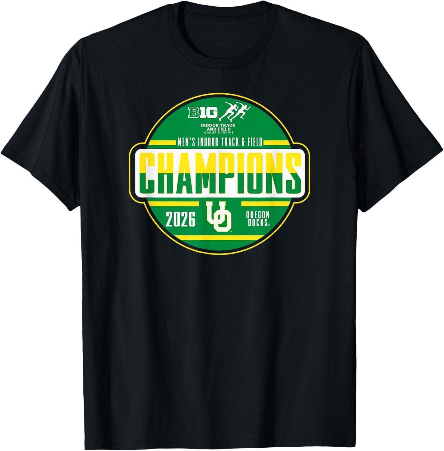 Oregon Ducks Men's Indoor Track & Field Big Ten Champs 2026 T-Shirt - T-Shirt | Black