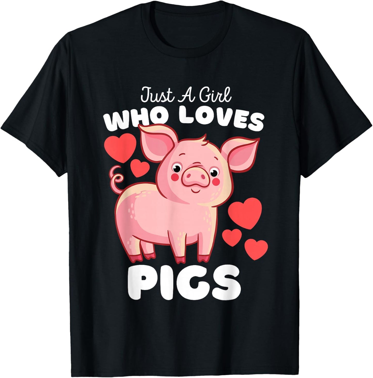 Just A Girl Who Loves Pigs - Cute Girls Piggy T-Shirt - T-Shirt | Black