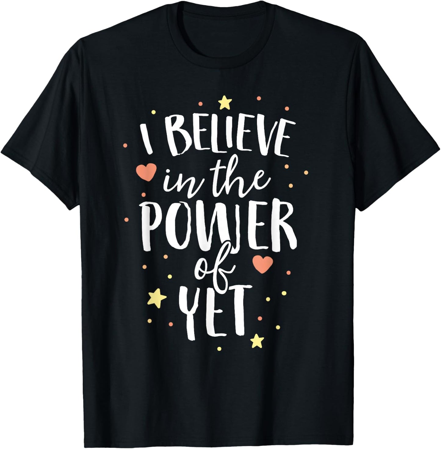 Believe In The Power Of Yet School Teacher Growth Mindset Women Girls Kids T-Shirt - T-Shirt | Black