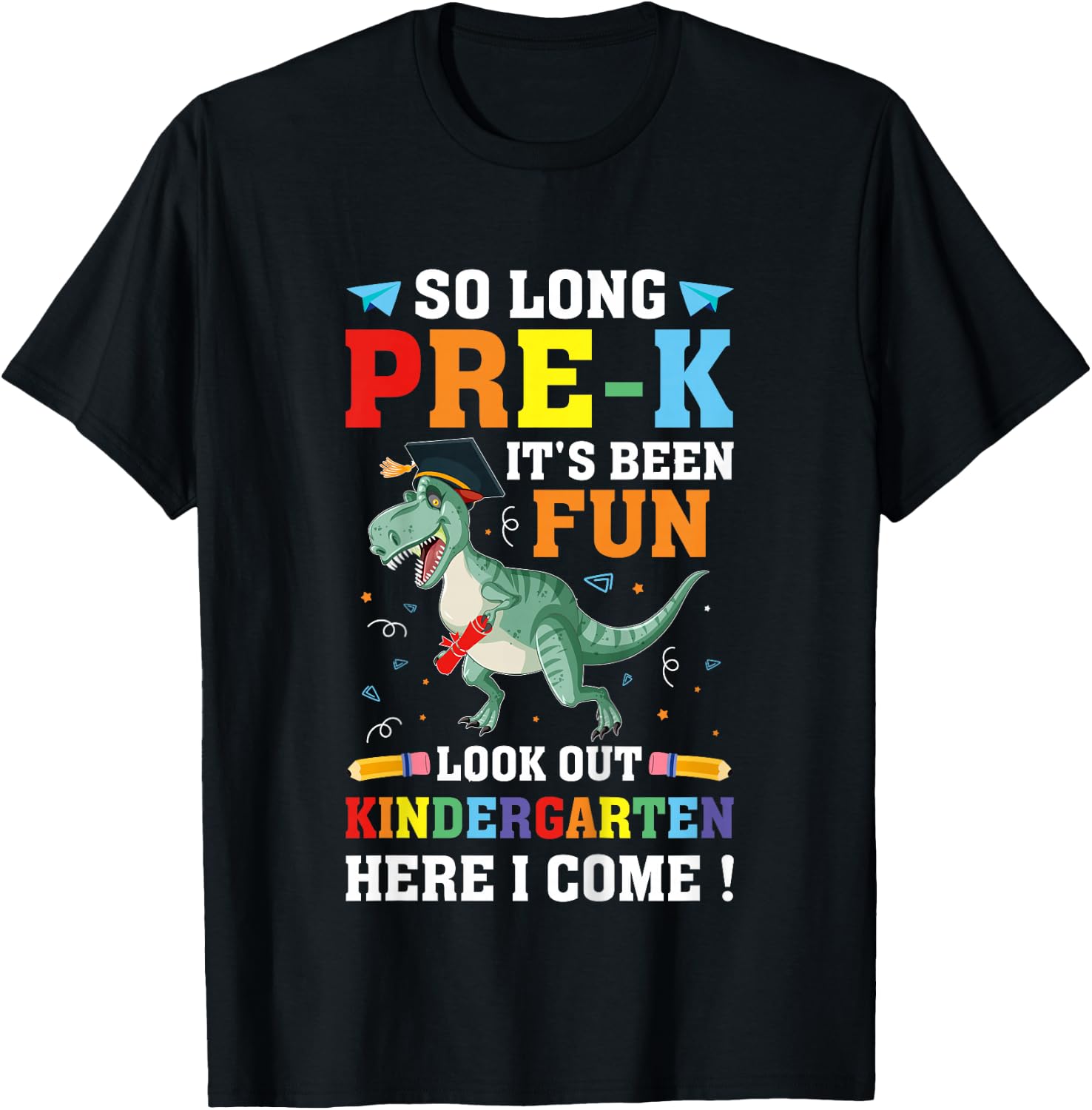 Kids So Long Pre-K Preschool Graduation Kindergarten Here I Come T-Shirt - T-Shirt | Black
