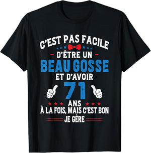 Beau Gosse Humour Original Birthday Gift Man 71 Years T-Shirt - T-Shirt | Black