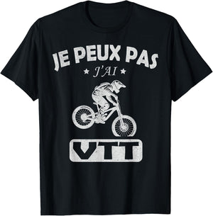 Je Peux pas j'ai mtb bike Bike cyclist Cycling mountain T-Shirt - T-Shirt | Black